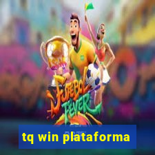 tq win plataforma